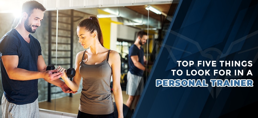 Top Five Things to Look for in a Personal Trainer